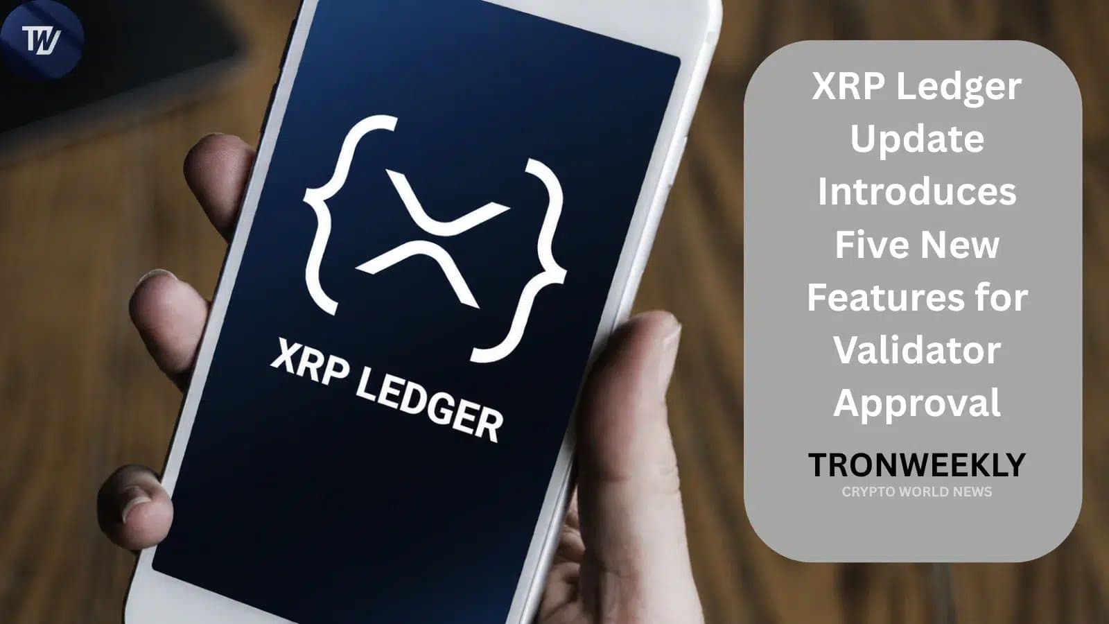 XRP Ledger Validators to Vote on Five Key Upgrades Next Week